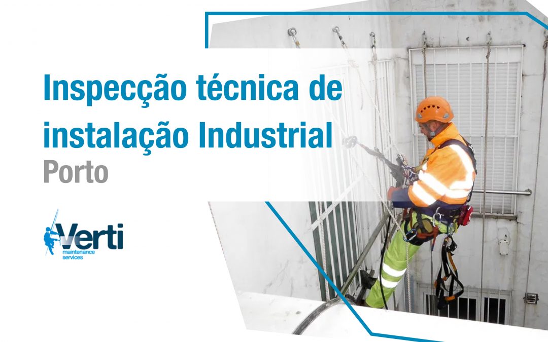 Inspecção técnica de instalação Industrial – Porto
